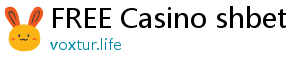 FREE Casino shbet