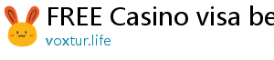 FREE Casino visa bet